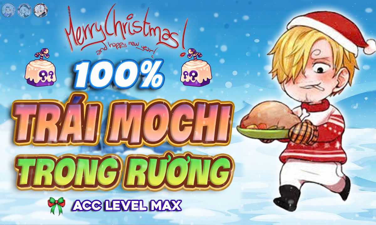 Chi tiết tài khoản Acc 100% Trái Mochi Rương ( 100% Lv Max Random God Cdk) mã số 9310